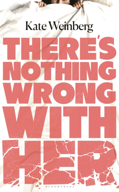 There’s Nothing Wrong With Her-9781526607331