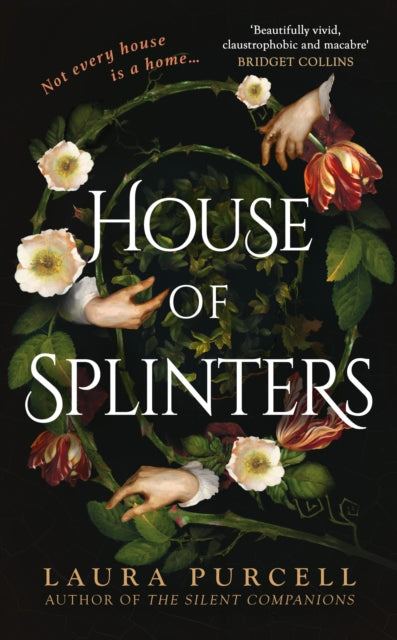 House of Splinters : the spine-tingling return to the world of The Silent Companions from the Queen of the Ghost Story-9781526627230