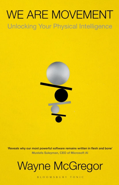 We Are Movement : Unlocking Your Physical Intelligence-9781526629531