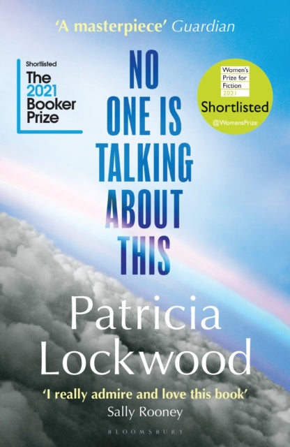 No One Is Talking About This: &#39;A literary star&#39; Guardian - Patricia Lockwood