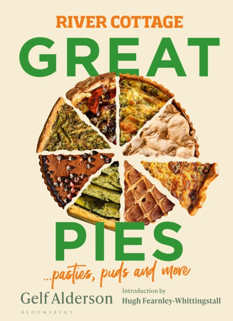 River Cottage Great Pies : pasties, puds and more-9781526639172