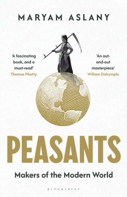 Peasants : Makers of the Modern World-9781526654779