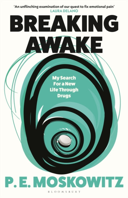 Breaking Awake : My Search For A New Life Through Drugs-9781526658067