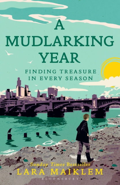 A Mudlarking Year : Finding Treasure in Every Season-9781526660787