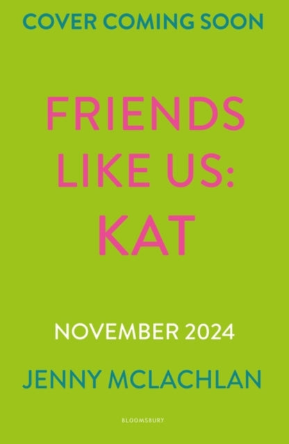 Friends Like Us: Kat-9781526678164