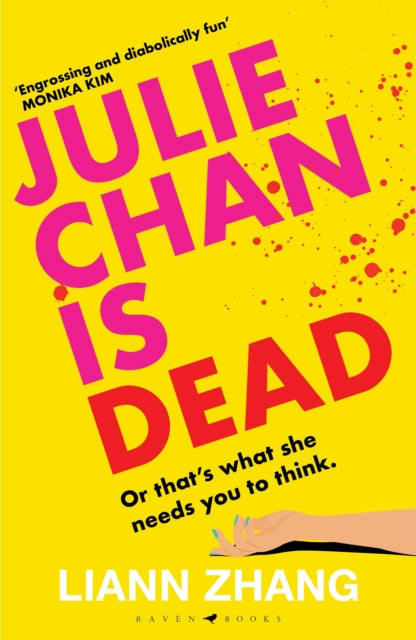 Julie Chan is Dead : (or that's what she needs you to think)-9781526681843