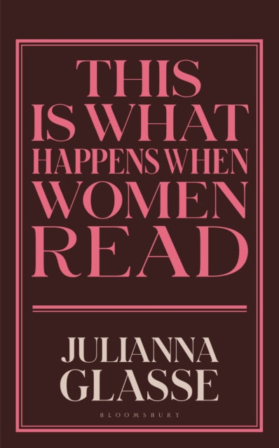 This is What Happens When Women Read-9781526694355