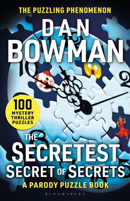 The Secretest Secret of Secrets : 100 Mystery Thriller Puzzles (A Parody)-9781526697363