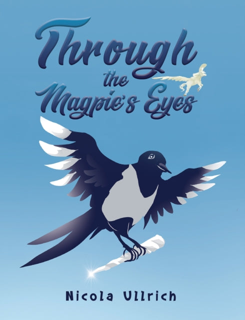 Through the Magpie&#39;s Eyes-9781528983082