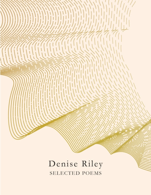Selected Poems - Denise Riley