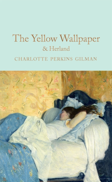 The Yellow Wallpaper &amp; Herland - Charlotte Perkins Gilman