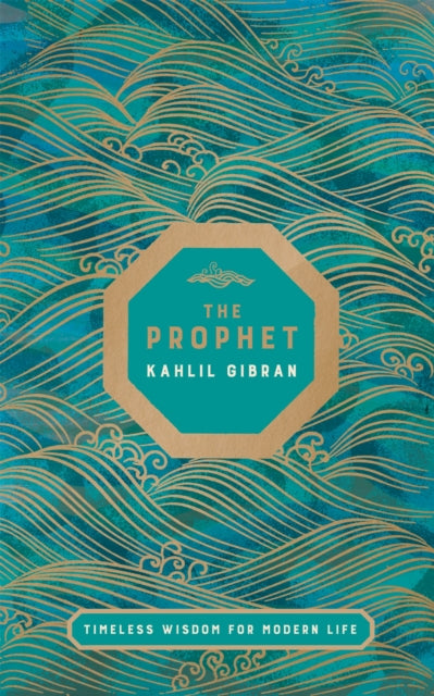The Prophet - Kahlil Gibran