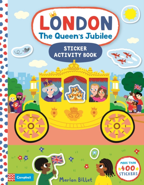 London The Queen's Jubilee Sticker Book: Celebrate the Platinum Jubilee - Marion Billet