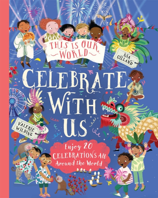 This Is Our World: Celebrate With Us!-9781529089639
