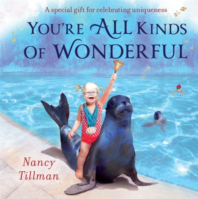 You're All Kinds of Wonderful : A special gift for celebrating uniqueness-9781529095746