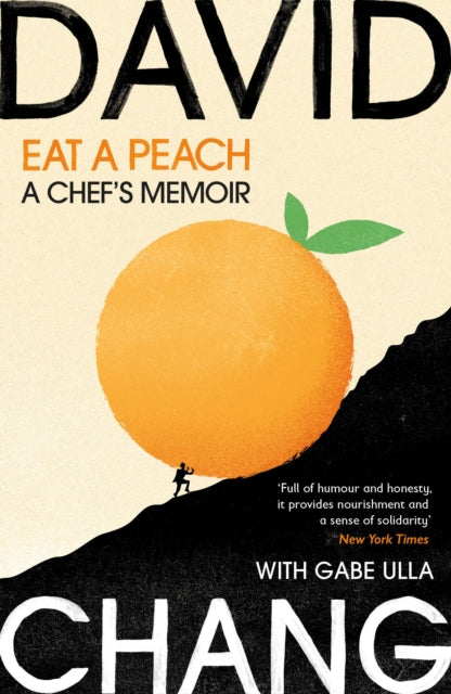 Eat A Peach: A Chef&#39;s Memoir - David Chang