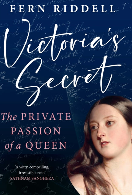 Victoria's Secret : The Private Passion of a Queen-9781529199314