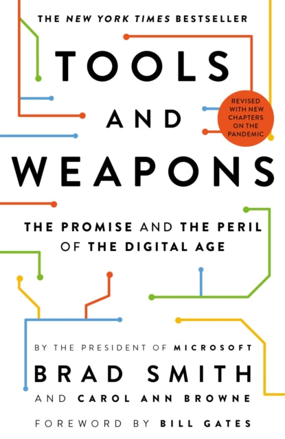 Tools and Weapons: The Promise and the Peril of the Digital Age - Brad Smith,Carol Ann Browne