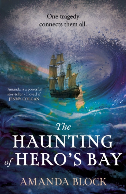 The Haunting of Hero's Bay : The chilling new mystery from the author of The Lost Storyteller-9781529360837