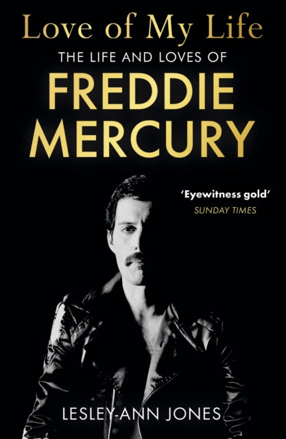 Love of My Life : The Life and Loves of Freddie Mercury-9781529362367