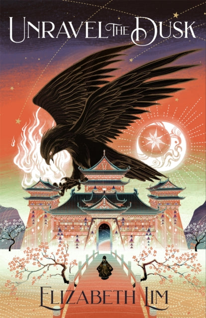 Unravel the Dusk : The second instalment in the sweeping fantasy series, The Blood of Stars-9781529362916