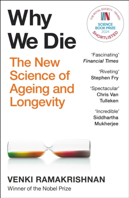 Why We Die : The New Science of Ageing and Longevity-9781529369281