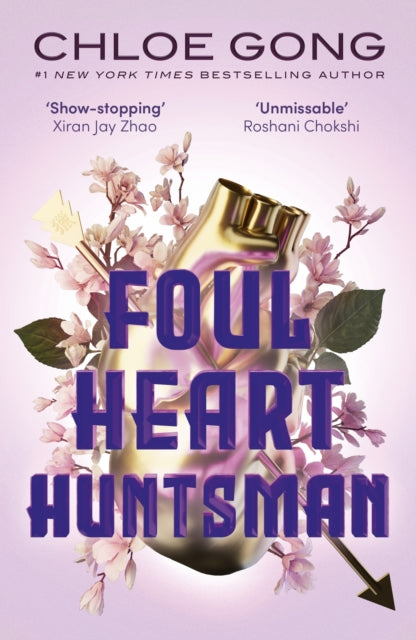 Foul Heart Huntsman : the unmissable, gripping and searingly romantic sequel to historical fantasy Foul Lady Fortune-9781529380354