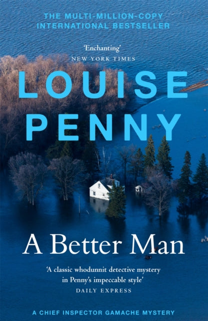 A Better Man : thrilling and page-turning crime fiction from the New York Times bestselling author of the Inspector Gamache series-9781529386660