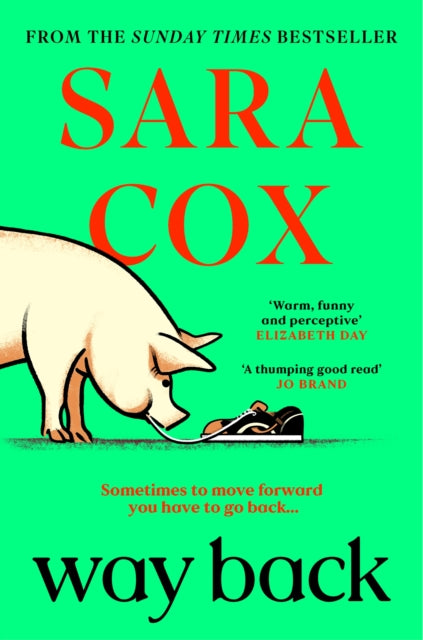 Way Back : The perfect feel-good, springtime read from the  bestselling author of Thrown-9781529392548