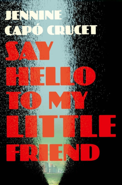 Say Hello to My Little Friend-9781529415575