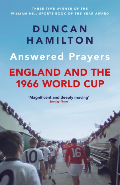 Answered Prayers : England and the 1966 World Cup-9781529420012