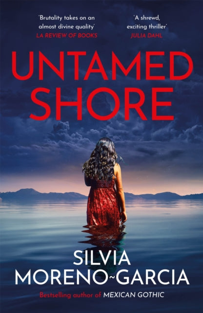 Untamed Shore : by the bestselling author of Mexican Gothic-9781529425802