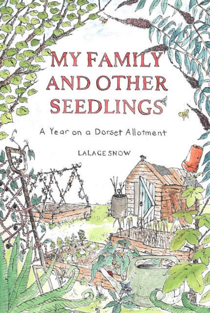 My Family and Other Seedlings : A Year on a Dorset Allotment-9781529428919