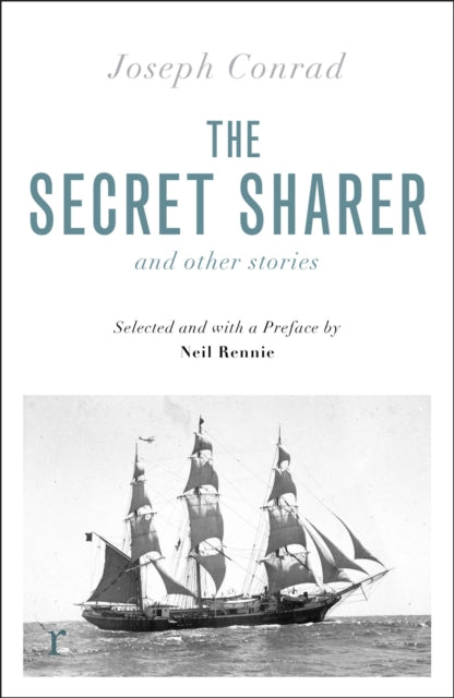The Secret Sharer and Other Stories (riverrun editions) : Selected and with an Introduction by Neil Rennie-9781529432480