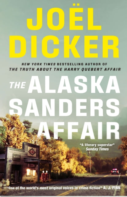 The Alaska Sanders Affair :-9781529433852