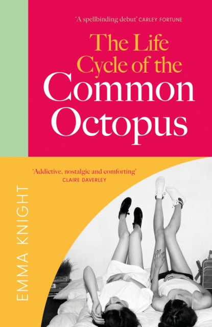 The Life Cycle of the Common Octopus : a witty and charming novel of friendship, family and first love-9781529433951