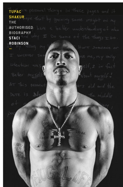 Tupac Shakur : The first and only Estate-authorised biography of the legendary artist-9781529913651