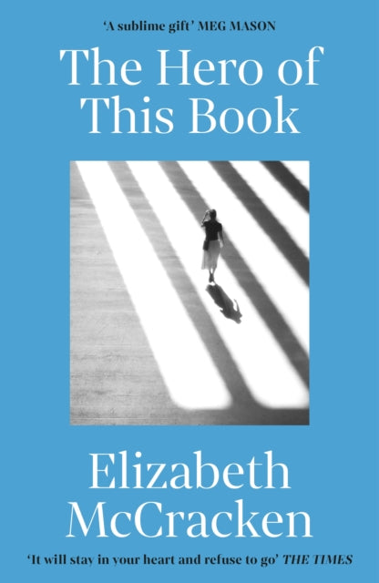The Hero of this Book : 'A sublime gift’ Meg Mason-9781529919653
