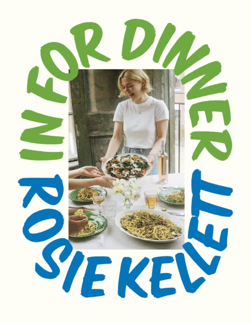 In for Dinner : 101 delicious &amp; affordable recipes to batch cook, share and enjoy-9781529936568