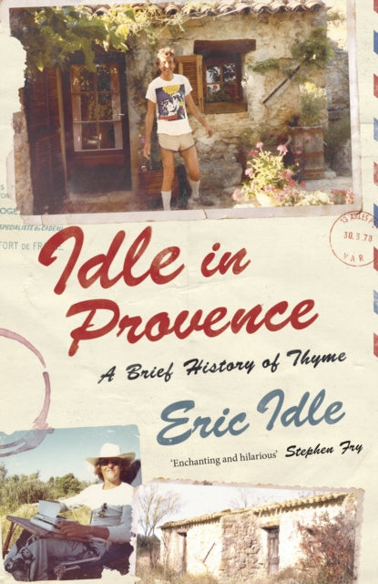 Idle In Provence : A Brief History of Thyme-9781529976816