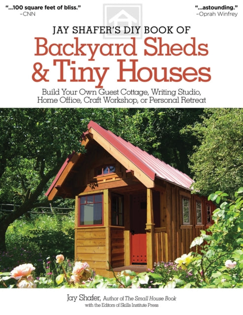 Jay Shafer's DIY Book of Backyard Sheds & Tiny Houses-9781565238169