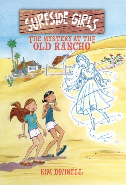 Surfside Girls: The Mystery at the Old Rancho : 2-9781603094474