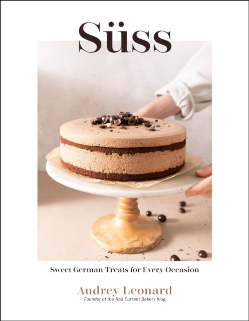 Suss : Sweet German Treats For Every Occasion-9781645678892