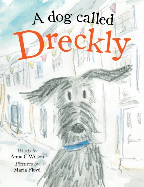 A Dog Called Dreckly-9781739861346