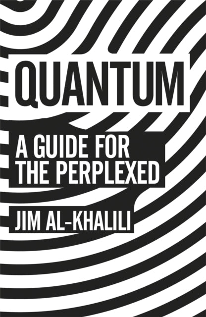 Quantum : A Guide For The Perplexed-9781780223957