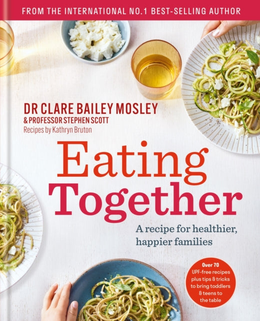 Eating Together : A recipe for healthier, happier families-9781780725840
