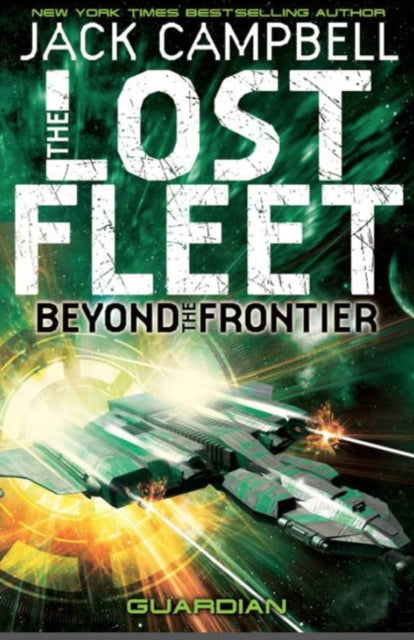 Lost Fleet : Beyond the Frontier- Guardian Book 3-9781781164648