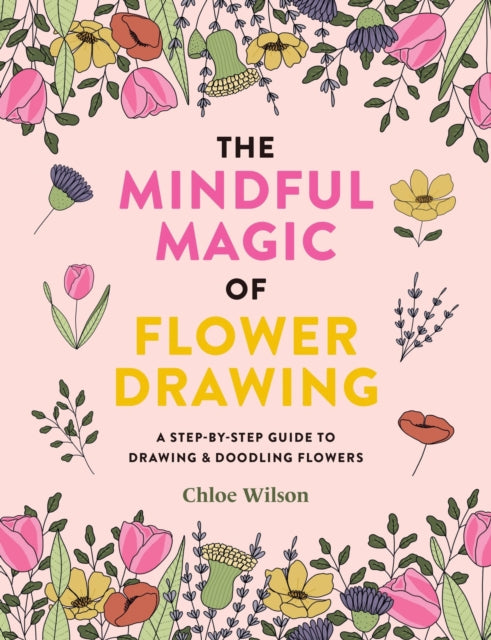 The Mindful Magic of Flower Drawing-9781781579206