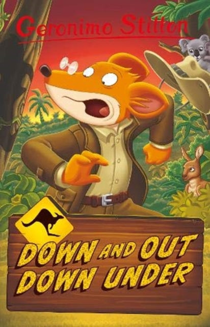 Geronimo Stilton: Down and Out Down Under : 3-9781782267997