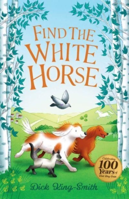 Dick King-Smith: Find the White Horse : 10-9781782268765